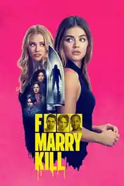 F*** Marry Kill 2024 WEB-DL Hindi Dual Audio ORG Full Movie Download 1080p | 720p | 480p poster | Bolly4u Official