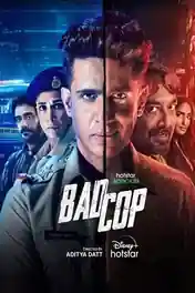Bad Cop 2024 WEB-DL Hindi S01 Complete Download 720p | 480p poster | Bolly4u Official