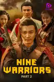 Nine Warriors Part 2 2018 WEB-DL 300Mb Hindi Dual Audio 480p poster | Bolly4u Official