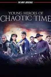 Young Heroes of Chaotic Time 2022 WEB-DL Hindi Dual Audio Full Movie Download 720p | 480p poster | Bolly4u Official