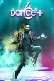 Dance Plus 6 HDTV 480p 200Mb 13 October 2021 poster | Bolly4u Official