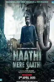 Haathi Mere Saathi 2021 WEB-DL 450MB Hindi Movie Download 480p poster | Bolly4u Official