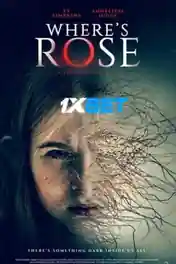 Where’s Rose 2021 WEB-DL Telugu (Voice Over) Dual Audio 720p poster | Bolly4u Official