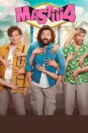 Mastiii 4 2025 WEB-DL Hindi Full Movie Download 1080p | 720p | 480p poster | Bolly4u Official