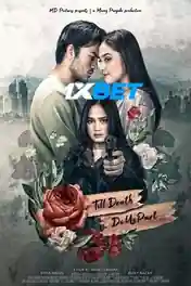 Till Death Do Us Part 2021 WEB-HD 750MB Hindi (Voice Over) Dual Audio 720p poster | Bolly4u Official