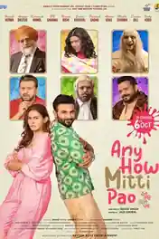 Any How Mitti Pao 2023 WEB-DL Punjabi Full Movie Download 1080p | 720p | 480p poster | Bolly4u Official
