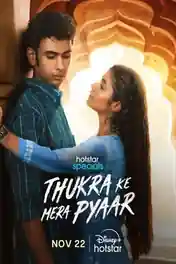 Thukra Ke Mera Pyaar 2024 WEB-DL Hindi S01 Complete Download 720p | 480p poster | Bolly4u Official