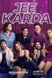 Jee Karda 2023 WEB-DL Hindi S01 Complete Download 720p | 480p poster | Bolly4u Official