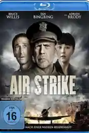 Air Strike 2018 BRRip 750Mb Hindi Dual Audio 720p poster | Bolly4u Official