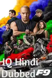 Fast and Furious 9 2021 WEB-DL 450Mb Hindi Dual Audio HQ 480p poster | Bolly4u Official