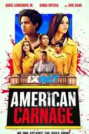 American Carnage 2022 WEB-HD Bengali (Voice Over) Dual Audio 720p poster | Bolly4u Official