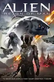 Alien Reign of Man 2017 WEB-DL 300Mb Hindi Dual Audio 480p poster | Bolly4u Official