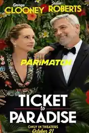 Ticket to Paradise 2022 WEB-Rip Bengali (Voice Over) Dual Audio 720p poster | Bolly4u Official