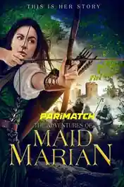 The Adventures of Maid Marian 2022 WEB-HD 750MB Telugu (Voice Over) Dual Audio 720p poster | Bolly4u Official