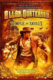 Allan Quatermain and The Temple of Skulls 2008 WEB-DL Hindi Dual Audio Full Movie Download 720p | 480p poster | Bolly4u Official
