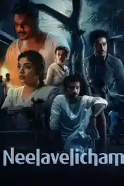 Neelavelicham 2023 WEB-DL UNCUT Hindi Dual Audio ORG Full Movie Download 1080p | 720p | 480p poster | Bolly4u Official
