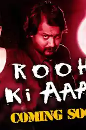 Rooh Ki Aaaah 2020 HDRip 300Mb Hindi Dubbed 480p poster | Bolly4u Official