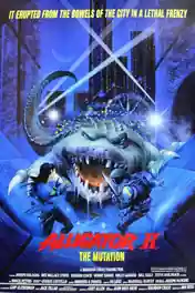 Alligator II The Mutation 1991 BRRip 900Mb Hindi Dual Audio 720p poster | Bolly4u Official