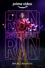 Run Sweetheart Run 2020 WEB-DL Hindi Dual Audio ORG Full Movie Download 1080p | 720p | 480p poster | Bolly4u Official