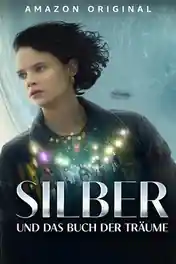 Silver and the Book of Dreams 2023 WEB-DL Hindi Dual Audio ORG Full Movie Download 1080p | 720p | 480p poster | Bolly4u Official