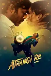 Atrangi Re 2021 WEB-DL 950MB Hindi Movie Download 720p poster | Bolly4u Official