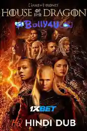 House of The Dragon 2022 WEB-DL Hindi HQ Dubbed Complete S01 Download 720p poster | Bolly4u Official