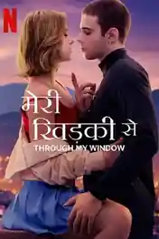 Through My Window 2022 WEB-DL 400MB Hindi Dual Audio ORG 480p poster | Bolly4u Official