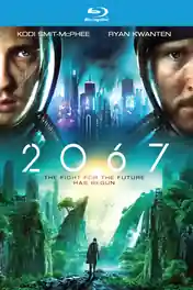 2067 2020 WEB-DL Hindi Dual Audio ORG Full Movie Download 1080p | 720p | 480p poster | Bolly4u Official