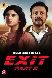 Exit 2022 WEB-DL 550MB Hindi ULLU S01 Download 480p poster | Bolly4u Official