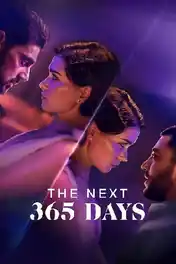 The Next 365 Days 2022 WEB-DL Hindi Dual Audio ORG Full Movie Download 1080p | 720p | 480p poster | Bolly4u Official