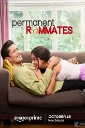 Permanent Roommates 2023 WEB-DL Hindi S03 Complete Download 720p | 480p poster | Bolly4u Official