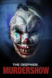 The Deep Web Murdershow 2023 WEB-DL Hindi Dual Audio Full Movie Download 720p | 480p poster | Bolly4u Official