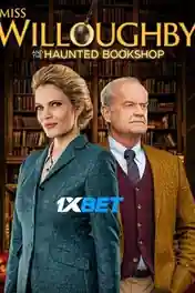 Miss Willoughby and the Haunted Bookshop 2021 WEB-HD 850MB Hindi (Voice Over) Dual Audio 720p poster | Bolly4u Official