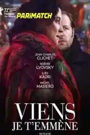 Viens je temmene 2022 HDCAM 900MB Hindi (Voice Over) Dual Audio 720p poster | Bolly4u Official