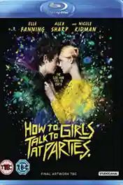 How to Talk to Girls at Parties 2017 BRRip 950MB English 720p poster | Bolly4u Official