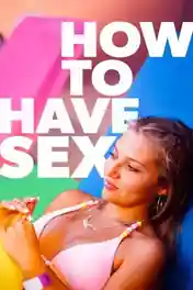 How To Have Sex 2024 WEB-DL Hindi Dual Audio ORG Full Movie Download 1080p | 720p | 480p poster | Bolly4u Official
