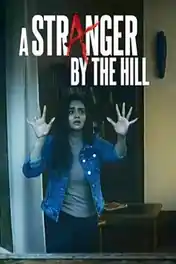 A Stranger By The Hill 2024 WEB-DL Hindi Full Movie Download 1080p | 720p | 480p poster | Bolly4u Official