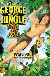 George Of The Jungle 2 2003 BRRip 280Mb Hindi Dual Audio 480p poster | Bolly4u Official