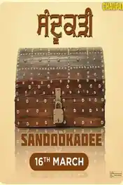 Sandookadee 2024 WEB-DL Punjabi Full Movie Download 1080p | 720p | 480p poster | Bolly4u Official