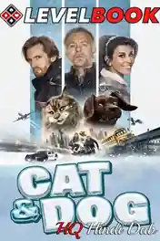 Cat and Dog 2024 WEB-DL Hindi HQ Dual Audio Full Movie Download 1080p | 720p | 480p poster | Bolly4u Official