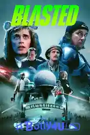 Blasted 2022 WEB-DL Hindi Dual Audio ORG 720p 480p Download poster | Bolly4u Official