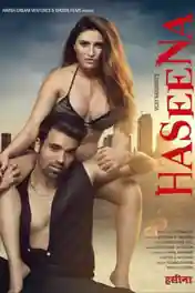 Haseena 2018 HDRip 300Mb Full Hindi Movie Download 480p poster | Bolly4u Official