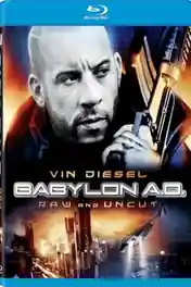 Babylon A D 2008 BRRip 300MB Hindi Dual Audio 480p poster | Bolly4u Official