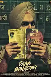 Saab Bahadar 2017 HDRip 800Mb Full Punjabi Movie Download 720p poster | Bolly4u Official