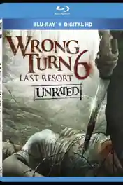 Wrong Turn 6 Last Resort 2014 BRRip 600MB UNRATED English 720p poster | Bolly4u Official