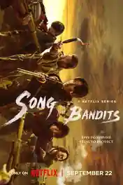 Song Of The Bandits 2023 WEB-DL Hindi Dual Audio ORG S01 Complete Download 720p | 480p poster | Bolly4u Official