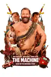 The Machine 2023 WEB-DL Hindi Dual Audio ORG Full Movie Download 1080p | 720p | 480p poster | Bolly4u Official
