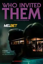 Who Invited Them 2022 WEB-Rip Hindi (Voice Over) Dual Audio 720p poster | Bolly4u Official