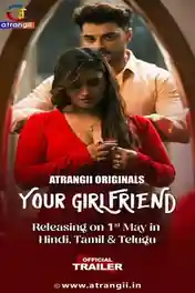 Your Girlfriend 2026 WEB-DL Hindi S01 Complete Download 720p | 480p poster | Bolly4u Official