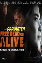 Free Dead or Alive 2022 WEB-Rip Bengali (Voice Over) Dual Audio 720p poster | Bolly4u Official